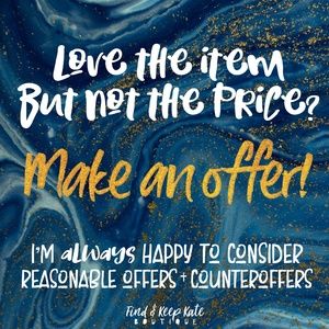 Happy to Consider Reasonable Offers!